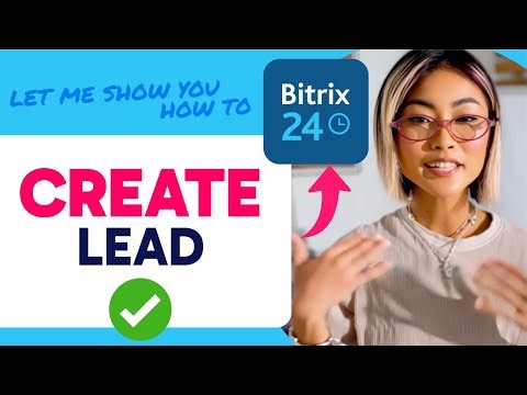 How to CREATE a LEAD in Bitrix24 (Step by Step) 2025