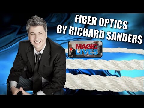 Fiber Optics by Richard Sanders | The 3 Rope Trick