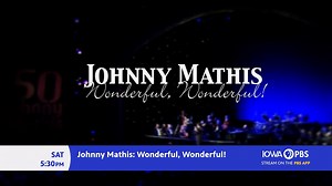 33 reactions | Pop vocal legend Johnny Mathis displays the silky-smooth croon that made him a star. Tune in tomorrow to Johnny Mathis: Wonderful, Wonderful! at 5:30 p.m. | Iowa PBS | Facebook