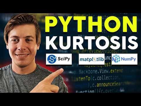 How to Compute Kurtosis in Python with Scipy & Numpy