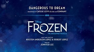 'Frozen' Broadway exclusive: Hear Elsa's song 'Dangerous to Dream'