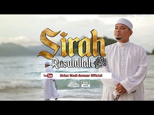 🔴 [LIVE] [S68-AKHIR] Sirah Rasulullah ﷺ | Ustaz Wadi Annuar
