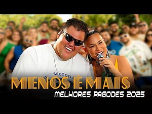 Menos É Mais Ao Vivo 🔥🔥 Os Melhores Pagodes de 2025 🔥🔥 Churrasquinho Menos É Mais