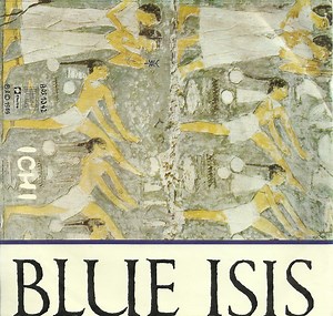 Blue Isis - Ichi / Hvor Vi Går