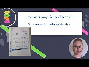 Simplifier des fractions en 5e - méthode facile avec gabarits - maths pécial dys