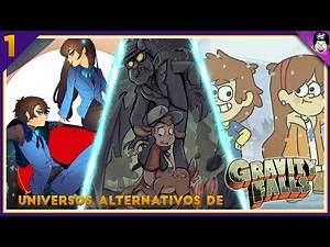 Universos Alternativos de Gravity Falls #1 | Sabedoria