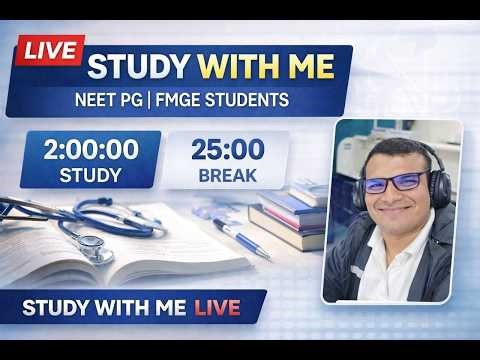 NEET PG / FMGE PASS Live Study With Me 120 MIN | 25 Min BREAK POMODORO CHAT IN BREAK ONLY .