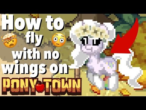 FIXED | How to fly with no wings | tutorial | Pony Town
