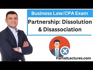 Partnership: Dissolution and Dissociation. CPA Exam REG