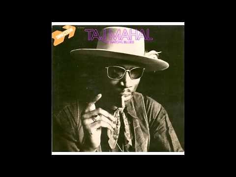 Tal Mahal - The Natch'l Blues Full Album HD