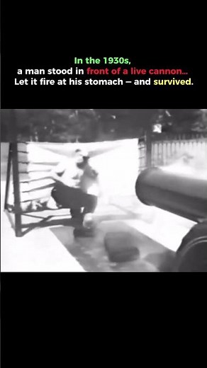 He Let a Cannon Fire at His Stomach… and Lived