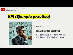 Construyendo KPIs Efectivos: Una Guía Paso a Paso con Ejemplo Práctico #kpi #logistica