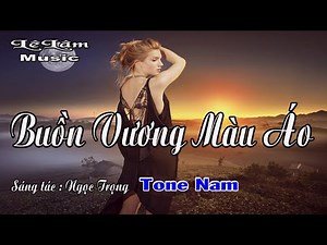 Karaoke - BUỒN VƯƠNG MÀU ÁO Tone Nam | Lê Lâm Music