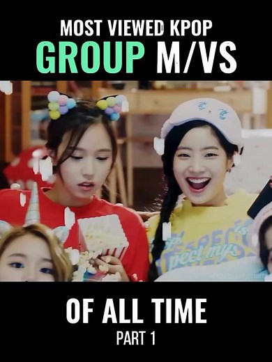 most viewed kpop group mvs of all time on YOUTUBE #yearendcharts #kpop #blackpink #bts #twice #kpop_on_charts #fyp #foryou #foryoupage #part1
