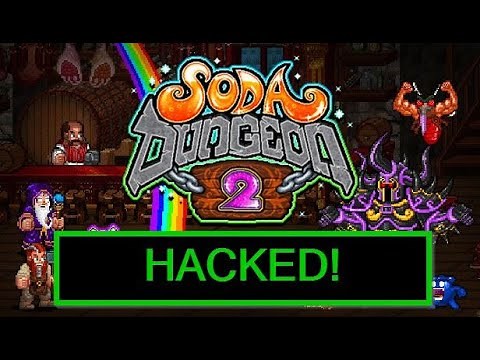 Let's Hack - Soda Dungeon 2 - Trainer - God Mode, Infinite Items, One Hit Kill, Speedhack
