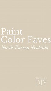 471K views · 1.3K reactions | 3 great paint colors for North-Facing...