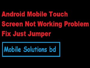 how to android touch screen not working jumper 100% solution|mobile solutions bd