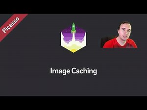 Picasso Tutorial — Image Caching