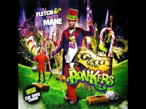 Gucci Gone Bonkers - DJ Fletch & Gucci Mane, Various Artists [Mixtape]