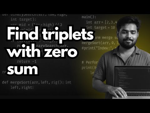Find Triplets With Zero Sum | 3-Sum Problem Explained | Naive → Hashing → Two Pointer, DSA Must-Know