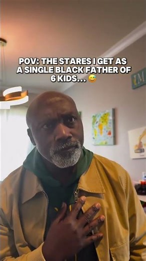 POV: The Stares I Get as a Single Black Father of Six Kids