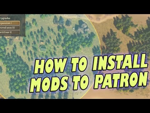 How To Install Mods For Patron | Best Mods for Patron | My Choice of The Mods for Patron