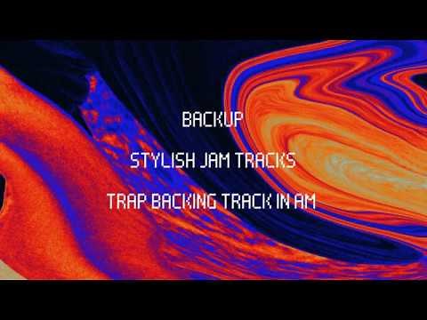 Trap Backing Track in Am