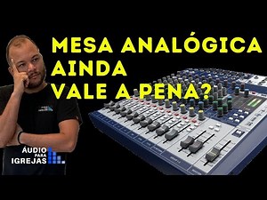Mesa Analógica ainda vale a pena? Análise Soundcraft Signature 12.