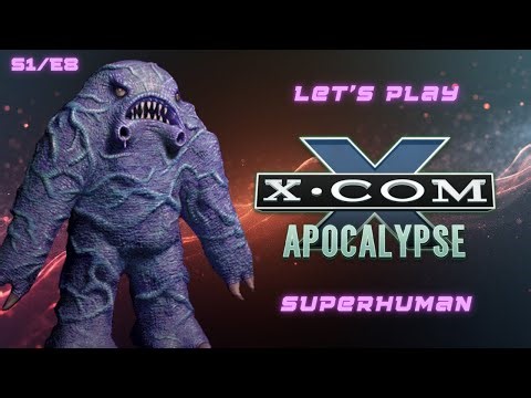 X-COM Apocalypse - Superhuman Difficulty | Season 1 Episode 8: Skeleton Crew
