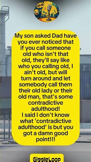 Dad’s Funny Take On Contradictive Adults#funny #joke #humor