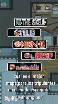 cual es el mejor mapa para los tripulantes en el modo escondite de among us #amongus #humor #xd