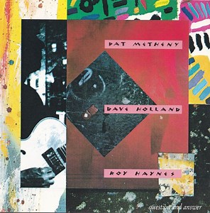 Pat Metheny W/ Dave Holland & Roy Haynes - Question And Answer