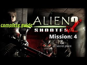 Alien Shooter 2: Reloaded | Mission 4 - Full Walkthrough | all secret place