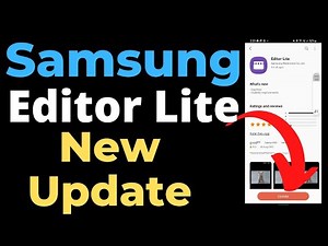 Samsung Editor Lite New Update, How To Use Samsung Editor Lite App
