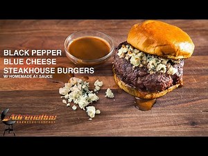 Reverse Seared Black Pepper Blue Cheese Steakhouse Burger w/ Homemade A1 Steak Sauce w/ Slow 'N Sear