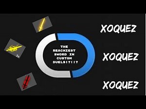 TOP 5 REACHIEST SWORDS IN CUSTOM DUELS! (OLD)