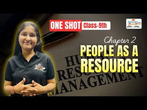 People as a Resource | Class 9 Economics Chapter 2 | Full Chapter in One Shot