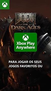Xbox Play Anywhere: O que é e como aproveitá-lo?