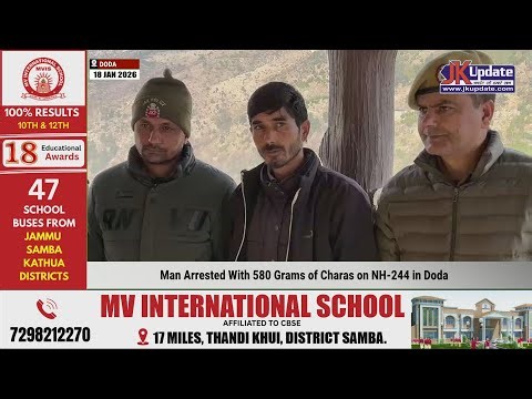 Man Arrested With 580 Grams of Charas on NH-244 in Doda