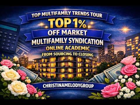 2026 Top Multifamily Trends Tour | Top 1% Syndication Academy | 90% Capital Access |