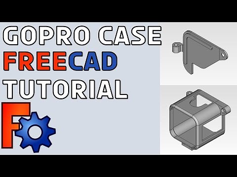 FreeCad Tutorial #1 | How to model a GoPro Case for 3D Printing in FreeCAD