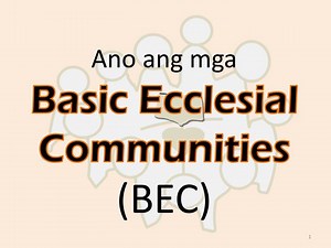 Ano ang mga Basic Ecclesial Communities (BEC) - SlideServe