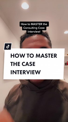 Mastering the Consulting Case Interview: Tips & Tricks