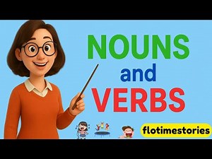 learn about nouns and verbs for kids | flotimestories