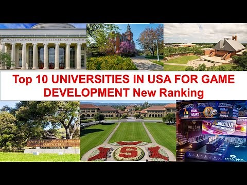 Top 10 UNIVERSITIES IN USA FOR GAME DEVELOPMENT New Ranking