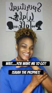Here I Am!…Isaiah The Prophet!