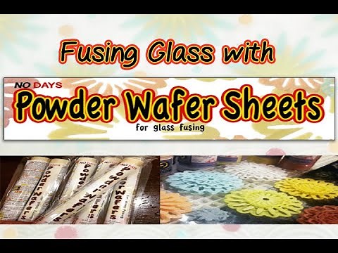 Glass Fusing with No Days Powder Wafers