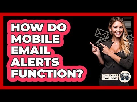 How Do Mobile Email Alerts Function?