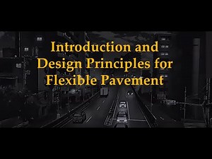 Day 1-Lecture 2: Introduction & Principles of flexible pavement design