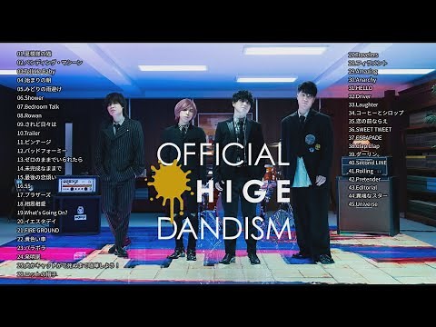 【ベスト45】Official髭男dism - 個人的お気に入りメドレー 2022 ベスト ファン必見 隠れた名曲 ライブ風 【Anarchy】